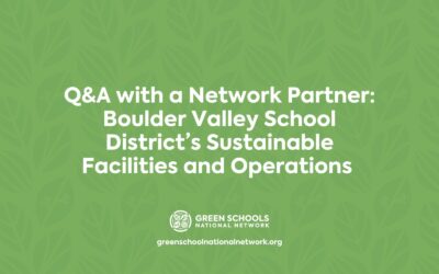 Q&A with a Network Partner: Boulder Valley School District’s Sustainable Facilities and Operations